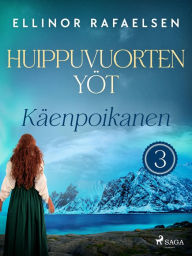 Title: Käenpoikanen - Huippuvuorten yöt 3, Author: Ellinor Rafaelsen