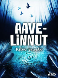 Title: Aavelinnut, Author: Ritva Toivola