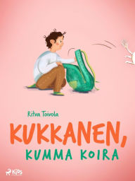 Title: Kukkanen, kumma koira, Author: Ritva Toivola