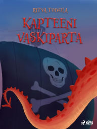 Title: Kapteeni Vaskiparta, Author: Ritva Toivola