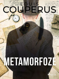 Title: Metamorfoze, Author: Louis Couperus