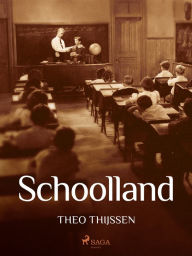Title: Schoolland, Author: Theo Thijssen