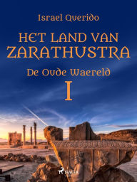 Title: Het land van Zarathustra, Author: Israel Querido