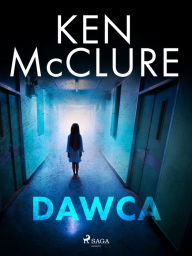 Title: Dawca, Author: Ken McClure