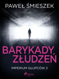 Title: Barykady Zludzen, Author: Pawel Smieszek