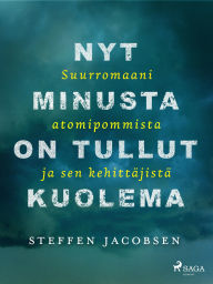 Title: Nyt minusta on tullut Kuolema, Author: Steffen Jacobsen