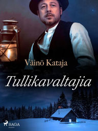 Title: Tullikavaltajia, Author: Väinö Kataja