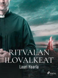 Title: Ritvalan ilovalkeat, Author: Lauri Haarla