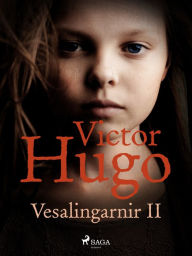 Title: Vesalingarnir II, Author: Victor Hugo