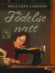 Title: Födelsenatt, Author: Inga Lena Larsson