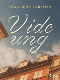 Title: Vide ung, Author: Inga Lena Larsson