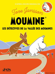 Title: Les détectives de la Vallée des Moumines, Author: Tove Jansson