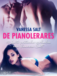 Title: De pianolerares: 10 korte erotische verhalen van Vanessa Salt, Author: Vanessa Salt