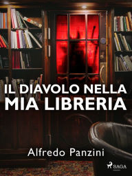 Title: Il diavolo nella mia libreria, Author: Alfredo Panzini