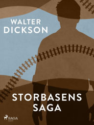 Title: Storbasens saga, Author: Walter Dickson