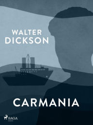 Title: Carmania, Author: Walter Dickson