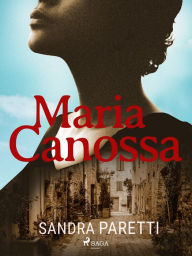 Title: Maria Canossa, Author: Sandra Paretti