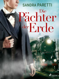 Title: Die Pächter der Erde, Author: Sandra Paretti