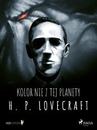 Title: Kolor nie z tej planety, Author: H. P. Lovecraft