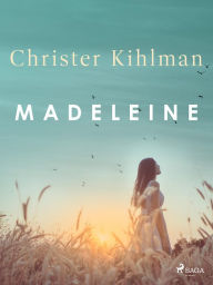 Title: Madeleine, Author: Christer Kihlman