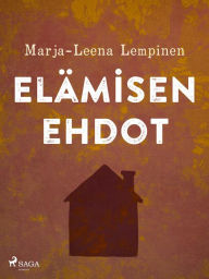 Title: Elämisen ehdot, Author: Marja-Leena Lempinen