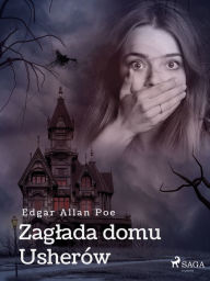 Title: Zaglada domu Usherów, Author: Edgar Allan Poe