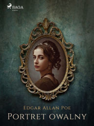 Title: Portret owalny, Author: Edgar Allan Poe