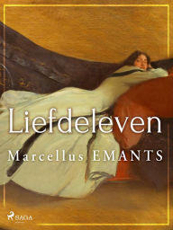 Title: Liefdeleven, Author: Marcellus Emants