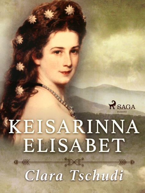 Keisarinna Elisabet by Clara Tschudi | eBook | Barnes & Noble®