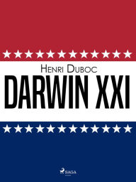 Title: Darwin XXI, Author: Henri Duboc