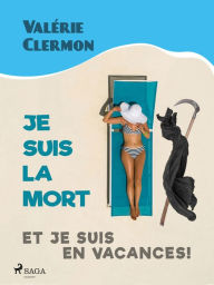 Title: Je suis la mort, Author: Valérie Clermon
