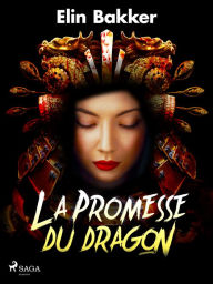 Title: La Promesse du dragon, Author: Elin Bakker