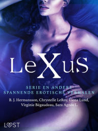 Title: De LeXuS-serie en andere spannende erotische verhalen, Author: Sara Agnès L.