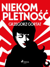 Title: Niekompletnosc, Author: Grzegorz Gortat