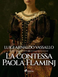 Title: La contessa Paola Flaminj, Author: Luigi Arnaldo Vassallo