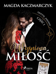 Title: Wysniona milosc, Author: Magda Kaczmarczyk