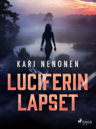 Title: Luciferin lapset, Author: Kari Nenonen