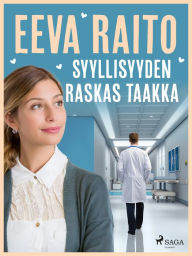 Title: Syyllisyyden raskas taakka, Author: Eeva Raito