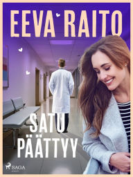 Title: Satu päättyy, Author: Eeva Raito