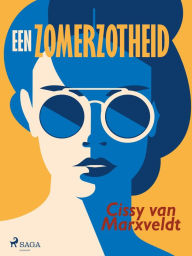 Title: Een zomerzotheid, Author: Cissy van Marxveldt