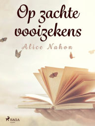 Title: Op zachte vooizekens, Author: Alice Nahon