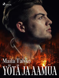 Title: Yötä ja aamua, Author: Maila Talvio