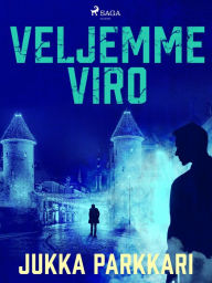 Title: Veljemme Viro, Author: Jukka Parkkari