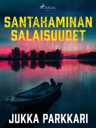 Title: Santahaminan salaisuudet, Author: Jukka Parkkari