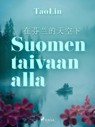 Title: Suomen taivaan alla, Author: TaoLin