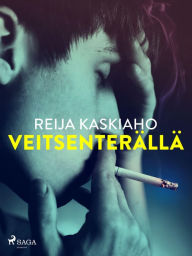 Title: Veitsenterällä, Author: Reija Kaskiaho