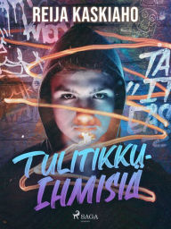 Title: Tulitikkuihmisiä, Author: Reija Kaskiaho