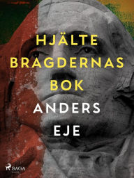 Title: Hjältebragdernas bok, Author: Anders Eje