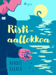 Title: Ristiaallokkoa, Author: Kirsti Ellilä