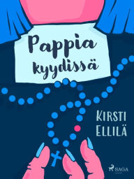 Title: Pappia kyydissä, Author: Kirsti Ellilä